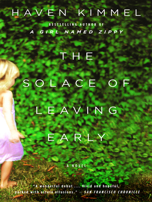 Title details for The Solace of Leaving Early by Haven Kimmel - Wait list